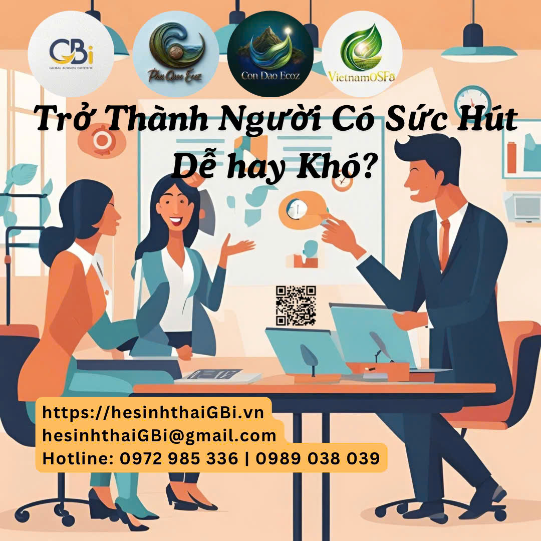 Trở Thành Người Có Sức Hút - Dễ Hay Khó?