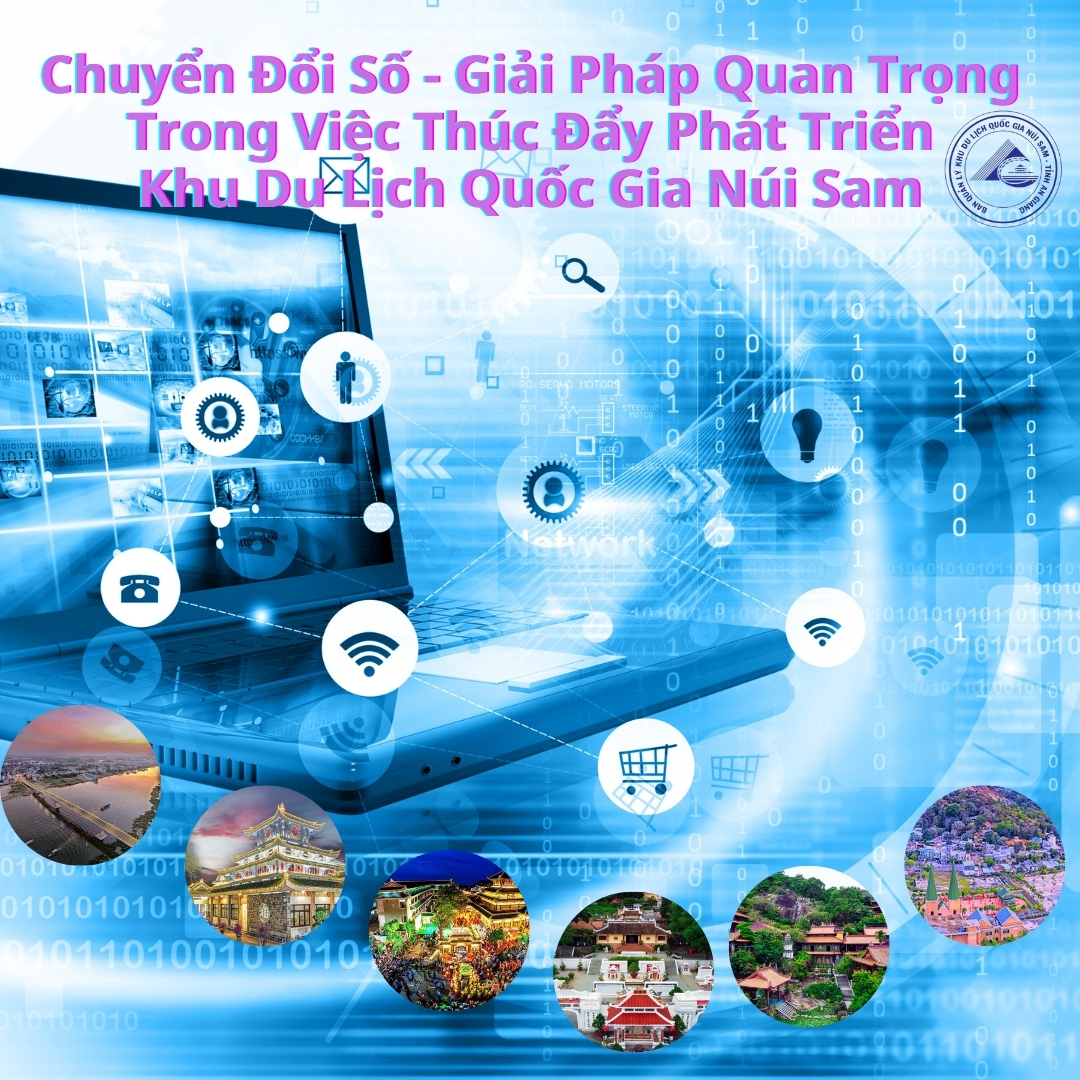 Chuyển Đổi Số - Giải Pháp Quan Trọng Trong Việc Thúc Đẩy Phát Triển Khu Du Lịch Quốc Gia Núi Sam